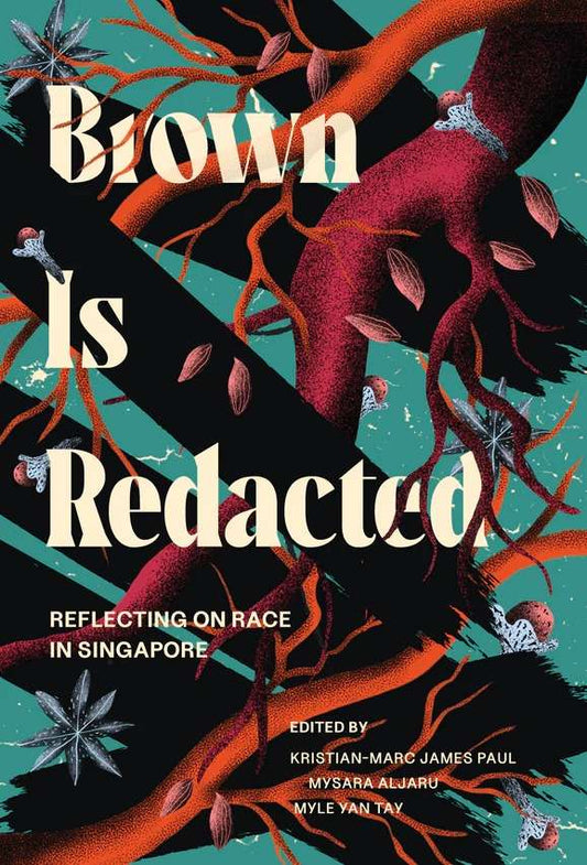 Brown is Redacted: Reflecting on Race in Singapore